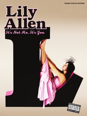 cover image of Lily Allen: It's Not Me, It's You